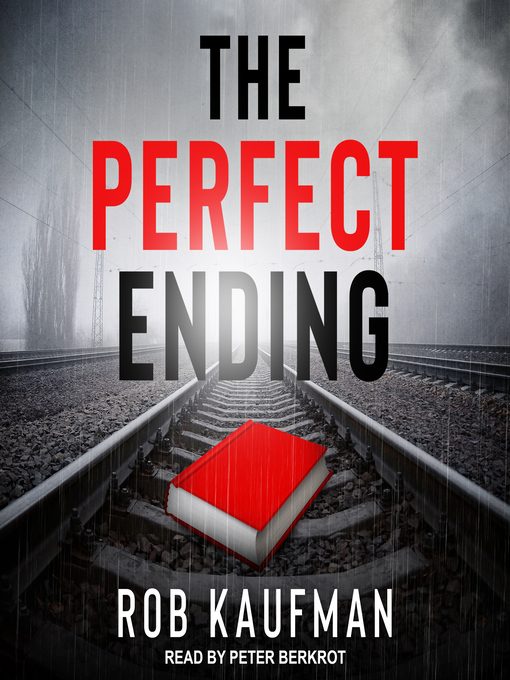 Title details for The Perfect Ending by Rob Kaufman - Available